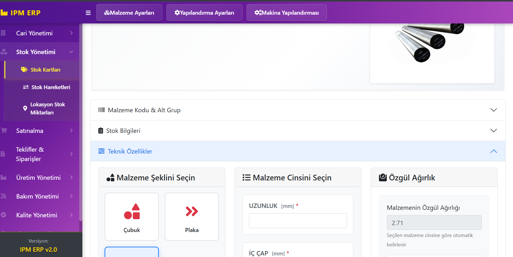 Teknik özellikler: malzeme şekli, cinsi ve özgül ağırlık