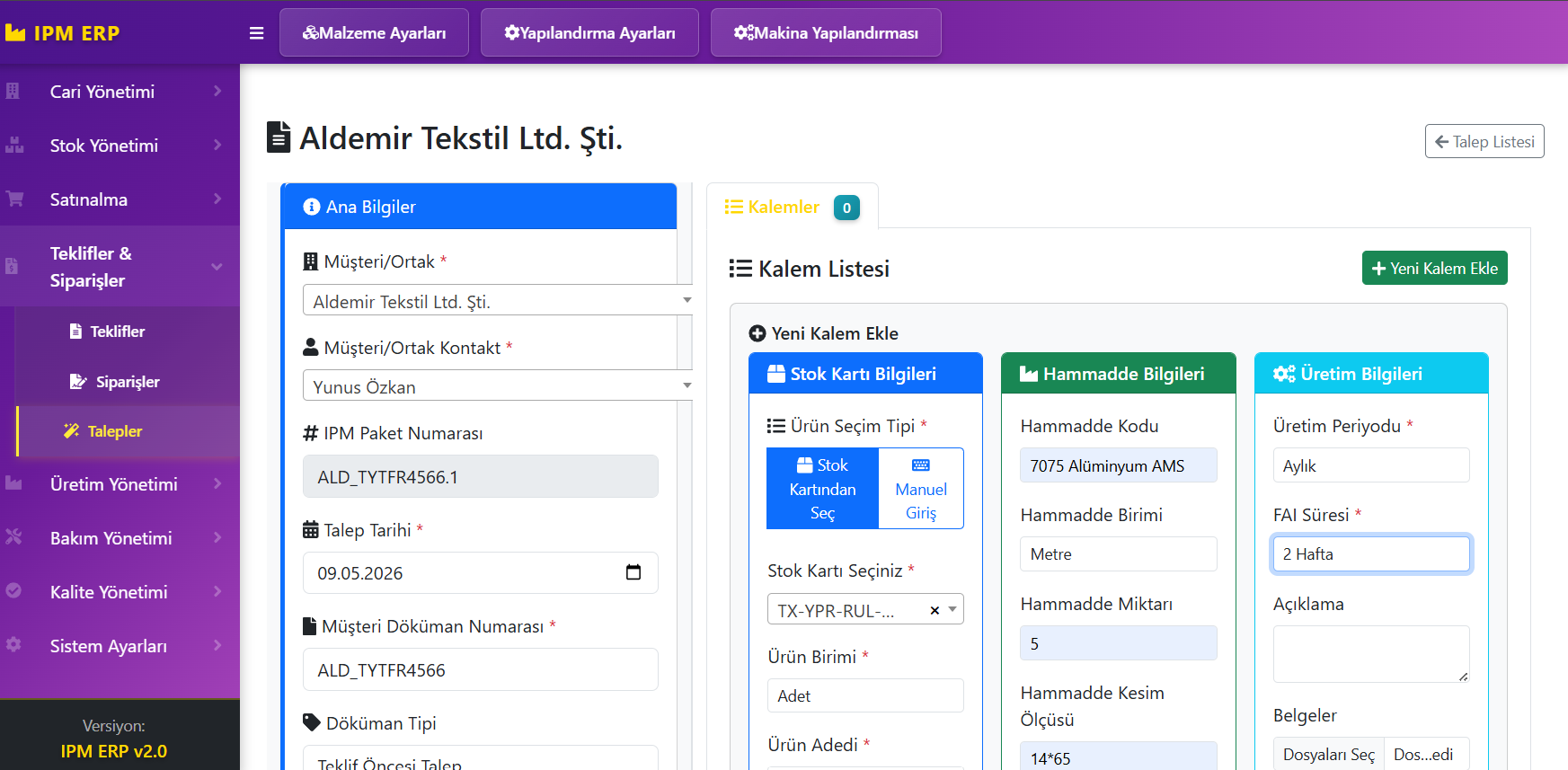 Müşteri talep ekranı: ana bilgiler, müşteri kontak, talep tarihi ve kalem listesi